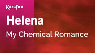 Helena - My Chemical Romance | Karaoke Version | KaraFun