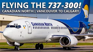 Canadian North's Boeing 737-300 Vancouver to Calgary (Air Transat Wet Lease)