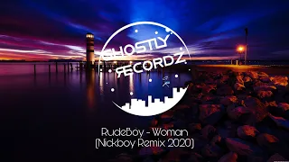 RudeBoy - Woman (Nickboy Remix 2020)