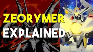 Mecha Talk - Zeorymer Explained (Anime & H Manga) + Great Zeorymer ft. BaoZakeruga
