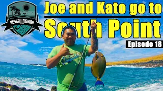 Joe & Kato go to South Point - Big Island Hawaii Fishing