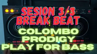 MIX PARTE 3/3 BREAK BEAT (COLOMBO, PRODIGY & PLAY FOR BASS ) *DJ YUSEL*