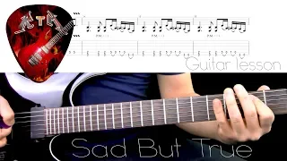 Sad But True Guitar Lesson - Metallica (with tabs)