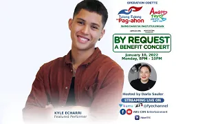 By Request Benefit Concert w/ Kyle Echarri | TULONG-TULONG SA PAG-AHON: Isang Daan Sa Pagtutulungan