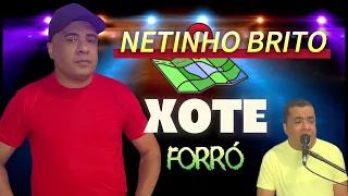 FORRÓXOTE Netinho Brito Canal Familia Brito