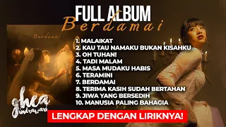 GHEA INDRAWARI "BERDAMAI" FULL ALBUM TRENDING TERBARU 2024! LAGU TERBAIK + LIRIK VIDEO