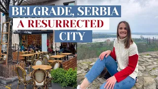 BELGRADE, SERBIA VLOG 🇷🇸 THE MOST UNDERRATED EUROPEAN CAPITAL?!
