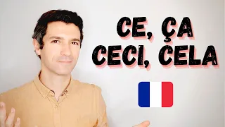 How to use CE, ÇA, CECI CELA in FRENCH? | Explanations and exercice!