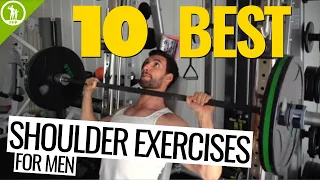 The 10 Best Shoulder Exercises For Men - Get Bigger, Well-Rounded Shoulders