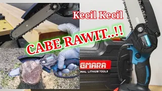 Kecil Kecil Cabet Rawit | Review Uji Kekuatan Cordless mini Chainsaw | Gergaji Kayu Mini DAGMARA