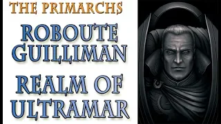 Warhammer 40k Lore - Roboute Guilliman, Realm of Ultramar