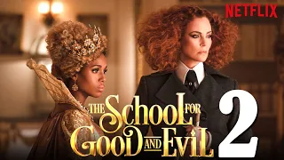 The School For Good And Evil 2 Release Date, Trailer, Casting Call | SEQUEL CONFIRMED??