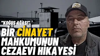 KOĞUŞ AĞASI - BİR CİNAYET MAHKUMUNUN CEZAEVİ HİKAYESİ #cezaevi #mahkum #koğuşağası