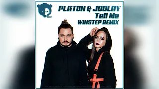 Platon & Joolay - Tell Me (Winstep Remix)