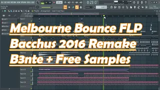 Melbourne Bounce Drop | Bacchus 2016 - B3nte Remake + Free FLP | FL Studio 20