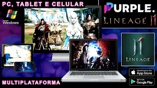 Lineage 2M Multiplataforma, podendo ser jogado no PC e Mobile com PURPLE