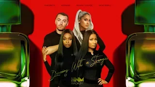 Sam Smith, Normani - Dancing With A Stranger (feat. Ariana Grande & Nicki Minaj) [MASHUP]