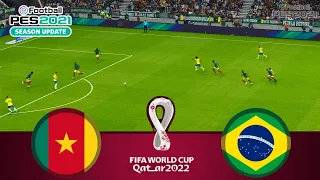 Brazil vs Cameroon LIVE | FIFA World Cup Qatar 2022 | Watch Along & PES 21 Gameplay