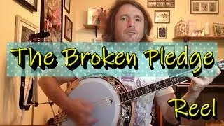 The Broken Pledge Reel. Irish Tenor Banjo Music - Shane Farrell