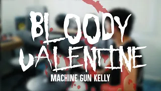 Machine Gun Kelly - Bloody Valentine (Drum Cover)