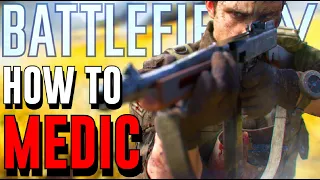 Battlefield 5 MEDIC Class Guide!