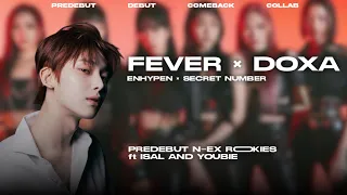 [PREDEBUT] N–EX ROOKIES ft ISAL AND YOUBIE - FEVER × DOXA | ORIGINAL BY ENHYPEN AND SECRET NUMBER