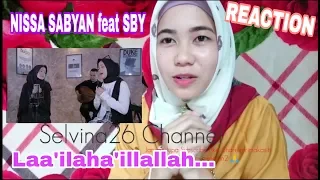 Nisa sabyan Ft_SBY. (LAA ILAAHA ILLALLAH). REACTION...