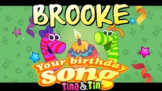 Tina & Tin Happy Birthday BROOKE (Personalized Songs For Kids) #PersonalizedSongs