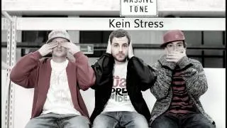 Massive Töne - Kein Stress   HQ