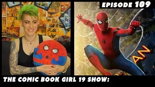 Homecoming is Good but Sam Raimi's SPIDER-MAN 2 is Great ► Ep 109 The Comic Book GIrl 19 show