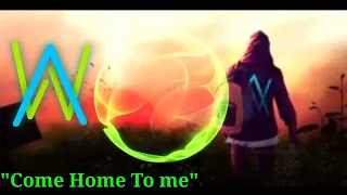 Alan Walker - Come Home To Me song - Slowed+Reverb (New Song 2022)