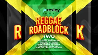 DJ PRESLEY - REGGAE ROADBLOCK 2