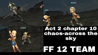 Act 2 chapter 10 CHAOS (Gabranth,penelo,vaan)