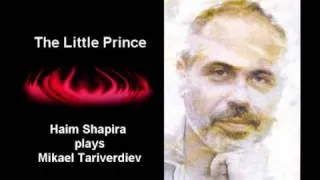 Haim Shapira plays  The Little Prince by TARIVERDIEV