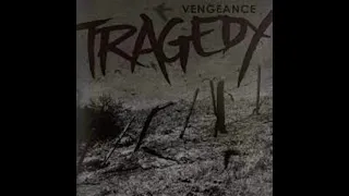 TRAGEDY  -  Vengeance (FULL ALBUM)