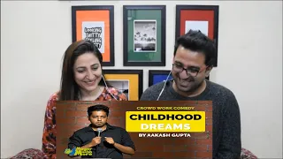 Pakistani Reacts to Childhood Dreams | Aakash Gupta | Stand-up Comedy | Crowd Work