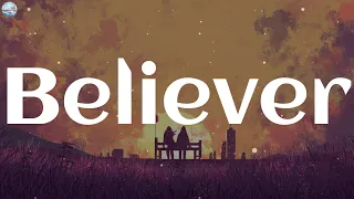 Imagine Dragons - Believer (Lyrics)