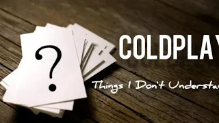 Coldplay - Things I Don't Understand (legendado/tradução)