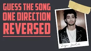 GUESS THE SONG IN REVERSE - One Direction Edition #4