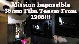 Running A Mission Impossible 35mm Film Teaser From 1996!!!