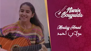 Nissrin BouGuida - Moulay Hmed (Music Video Cover) | (نسرين بوگيدة - مولاي احمد (كوفر