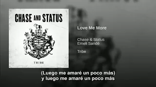 Love Me More - Chase & Status Subtitulada Español