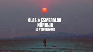 OLAS ft. Esmeralda - Nārnija (Ed Veto Remix)