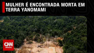 Mulher é encontrada morta em terra Yanomami | LIVE CNN