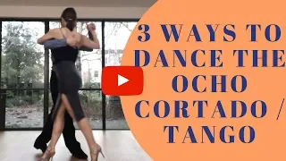 Tango ocho cortado: 3 variations to play more {new ideas}