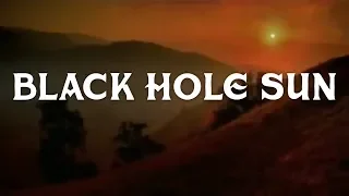 Black Hole Sun | Soundgarden Karaoke