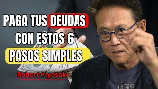 "Cómo Pagar tus DEUDAS | Robert Kiyosaki - SECRETOS para Eliminar $800,000 Dólares de Deuda"