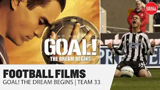 Best Football Films | Goal! The Dream Begins | Santiago Munez' rise to Newcastle star