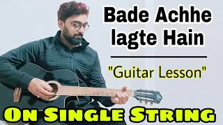 EOS-15 | Bade Achhe Lagte Hain Guitar Lesson | Single String | @KaustubhSoni