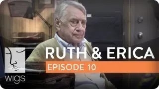 Ruth & Erica | Ep. 10 of 13 | Feat. Maura Tierney & Lois Smith | WIGS